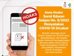 Hoaks: Surat Edaran Satgas No. 9/2022 Menyatakan COVID-19 Dicabut
