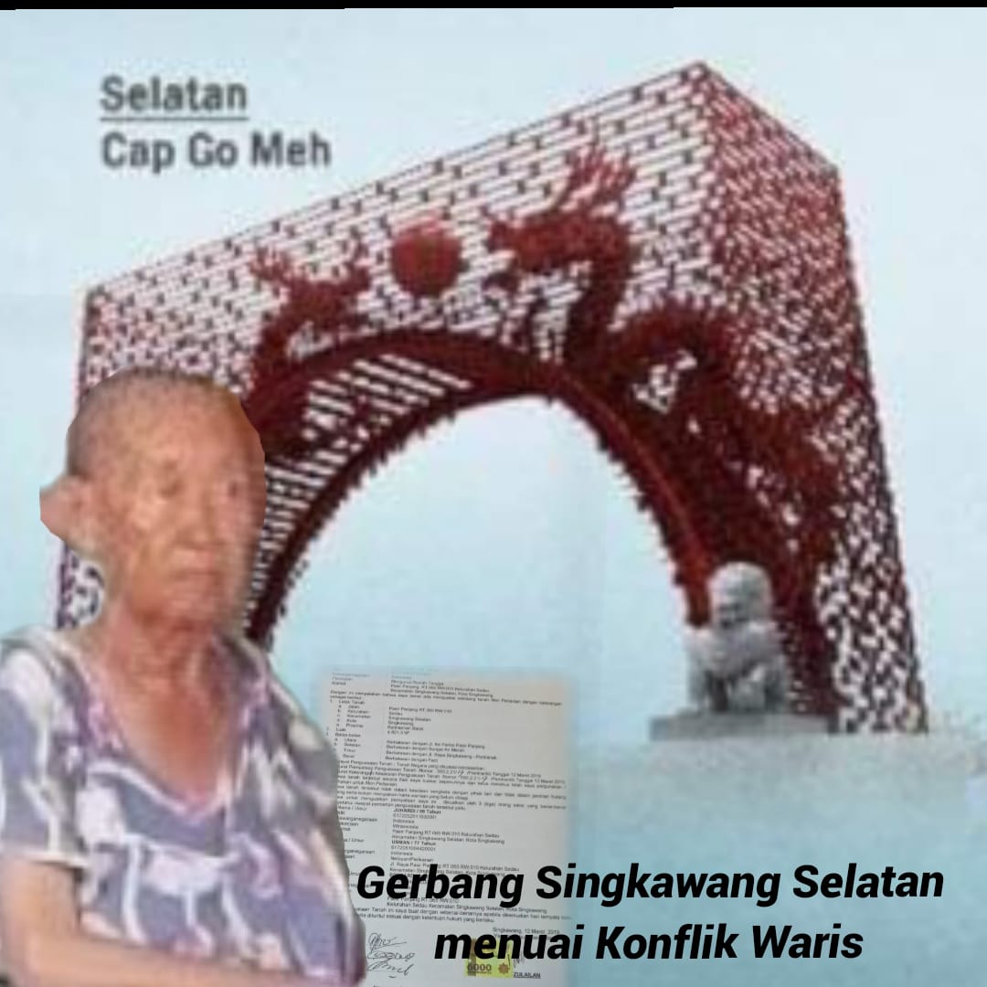 CSR: PEMBANGUNAN 3 GERBANG KOTA SINGKAWANG TIDAK TEPAT SASARAN, HANYA MENEPATI JANJI POLITIK SAJA.