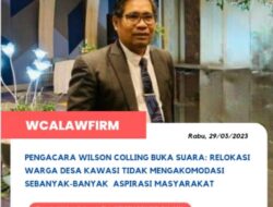 PENGACARA WILSON COLLING BUKA SUARA: RELOKASI WARGA DESA KAWASI TIDAK MENGAKOMODASI SEBANYAK -BANYAK ASPIRASI MAMASYARAKAT 2023 PENGACARA WILSON COLLING BUKA SUARA: RELOKASI WARGA DESA KAWASI TIDAK MENGAKOMODASI SEBANYAK -BANYAK ASPIRASI MAMASYARAKAT 2023